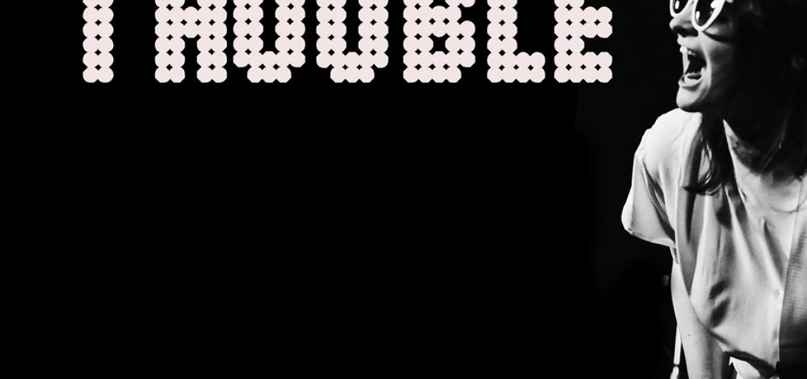 trouble