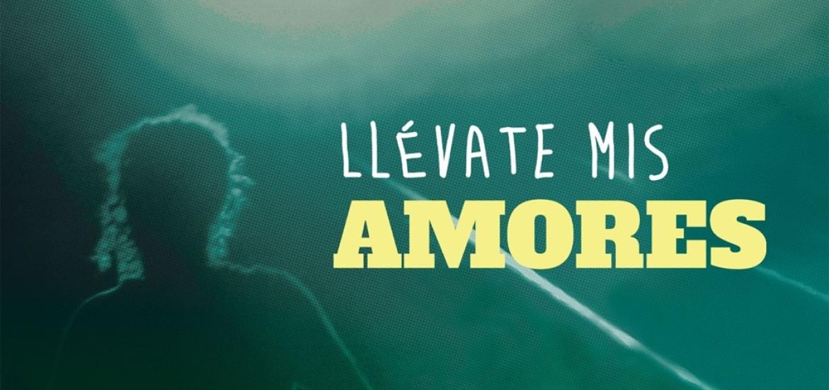 llevate mis amores