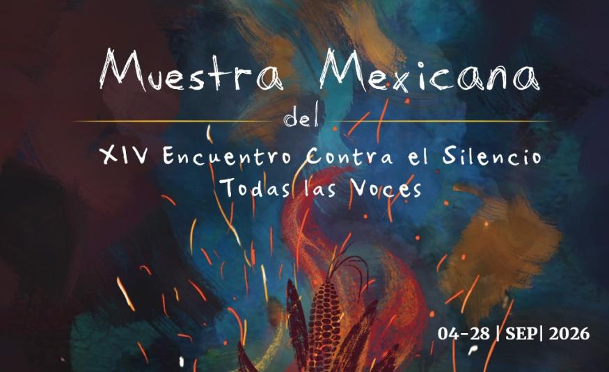 muestrasmexicanavselsilenciotodaslasovoces2026
